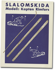Sveriges första slalomskida – ”Kapten Rimfors”, tillverkad av L A Jonssons skidfabrik i Östersund.
